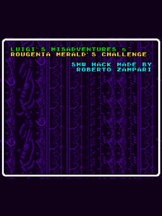 Luigi's Misadventures 5: Rougenia Merald's Challenge