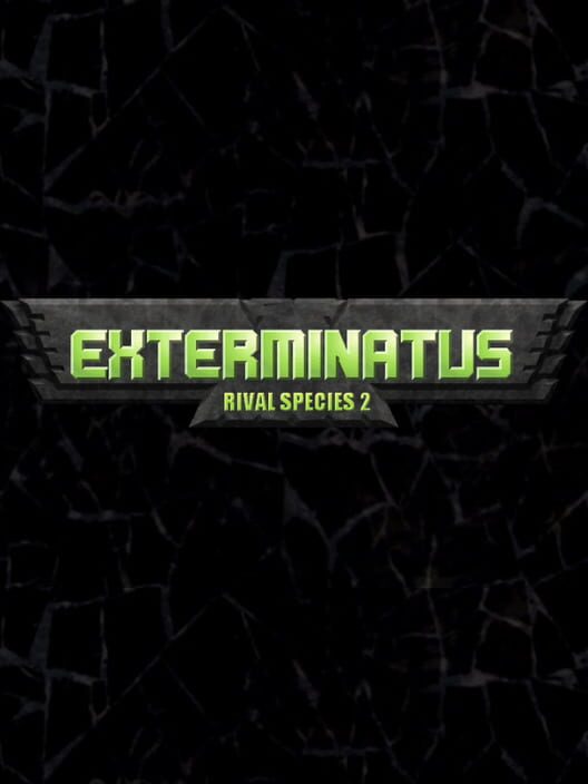 Exterminatus: Rival Species 2
